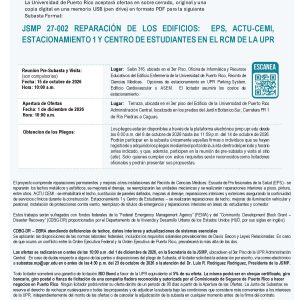 JSMP 27-002 REPARACIÓN DE LOS EDIFICIOS:  EPS, ACTU-CEMI, ESTACIONAMIENTO 1 Y CENTRO DE ESTUDIANTES EN EL RCM DE LA UPR